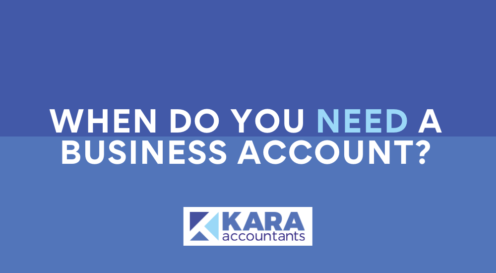 When Do You Need A Business Account?